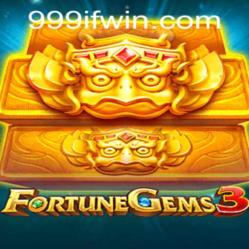Unveiling FortuneGems3: A New Era in Gaming with the 999IF Saga